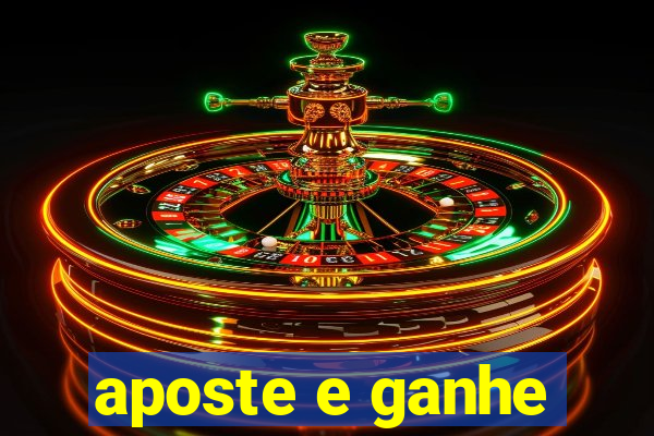aposte e ganhe